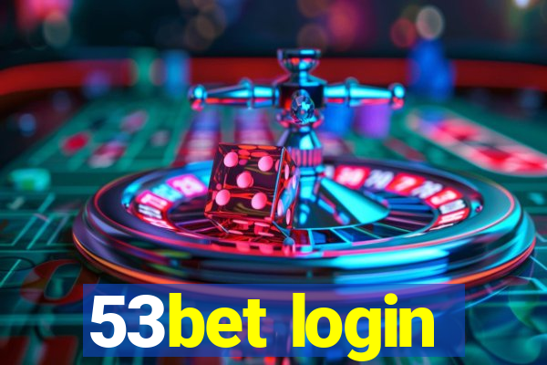 53bet login